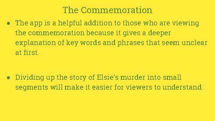 The Commemoration ● The app is a helpful addition to those who are viewing