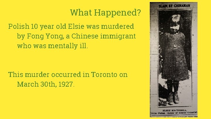 What Happened? Polish 10 year old Elsie was murdered by Fong Yong, a Chinese