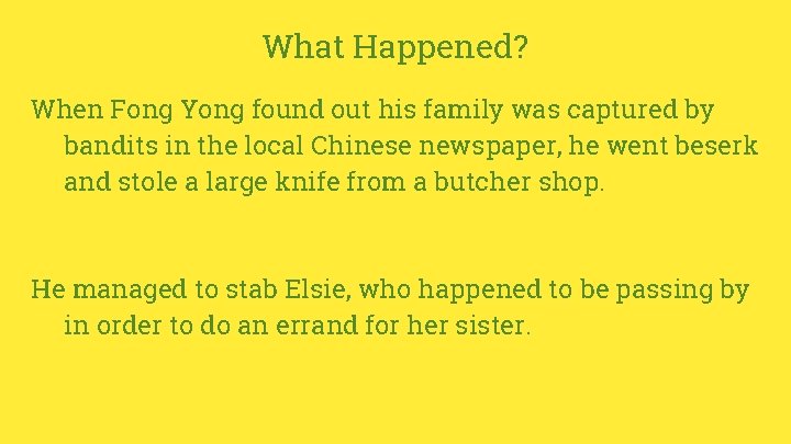 What Happened? When Fong Yong found out his family was captured by bandits in