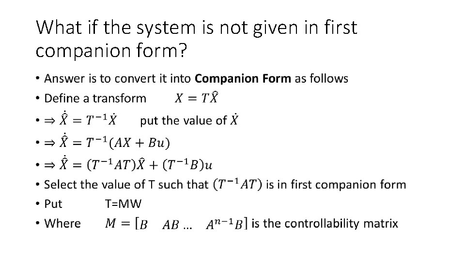 What if the system is not given in first companion form? • 