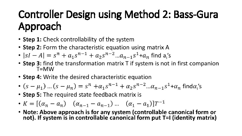 Controller Design using Method 2: Bass-Gura Approach • Controller Design using Method 2: Bass-Gura Approach •