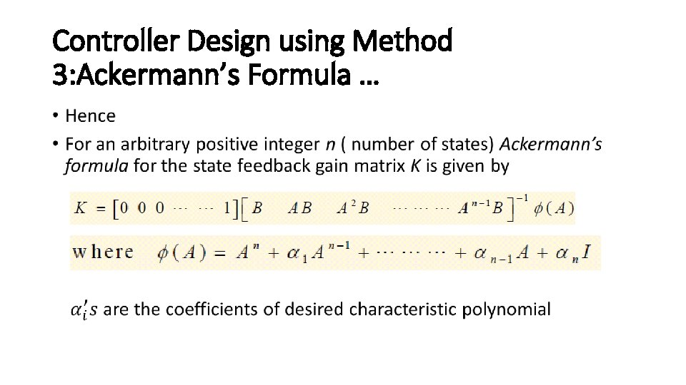 Controller Design using Method 3: Ackermann’s Formula … • 