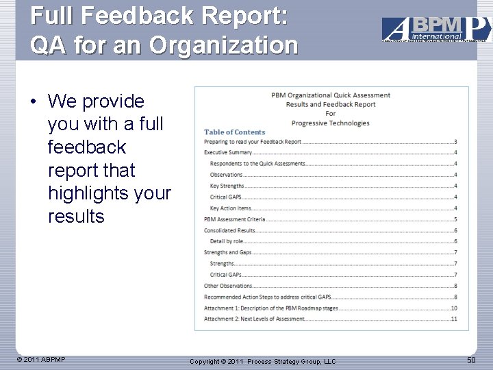 Full Feedback Report: QA for an Organization • We provide you with a full