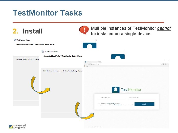 Test. Monitor Tasks 2. Install Multiple instances of Test. Monitor cannot be installed on