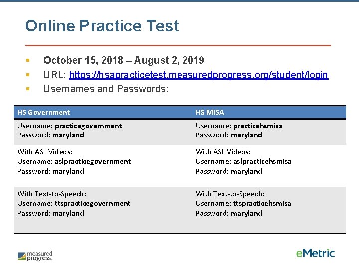 Online Practice Test § § § October 15, 2018 – August 2, 2019 URL: