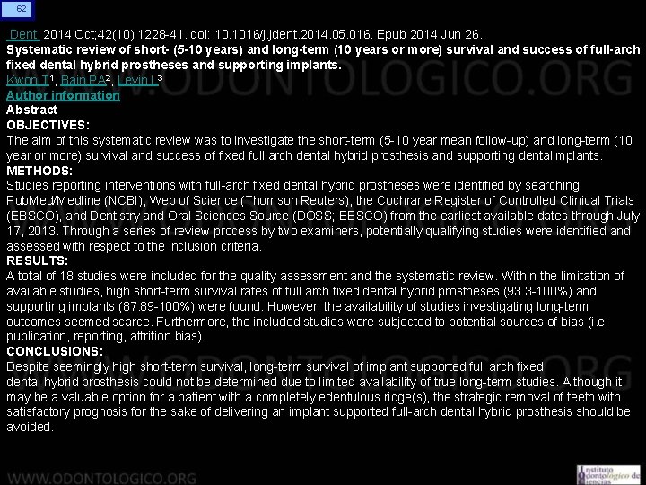 62 Dent. 2014 Oct; 42(10): 1228 -41. doi: 10. 1016/j. jdent. 2014. 05. 016.