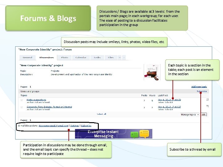 Forums & Blogs Discussions / Blogs are available at 3 levels: from the portals
