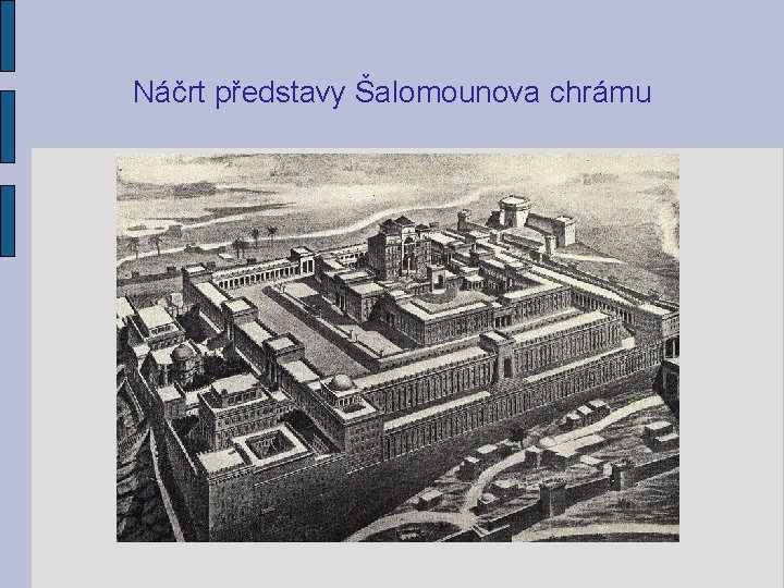 Náčrt představy Šalomounova chrámu 