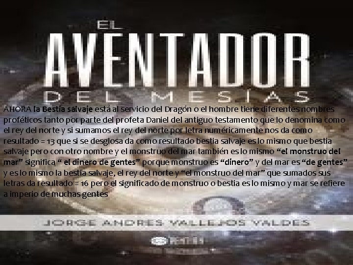 AHORA la Bestia salvaje está al servicio del Dragón o el hombre tiene diferentes
