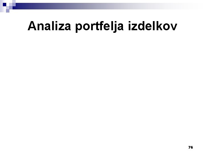 Analiza portfelja izdelkov 76 