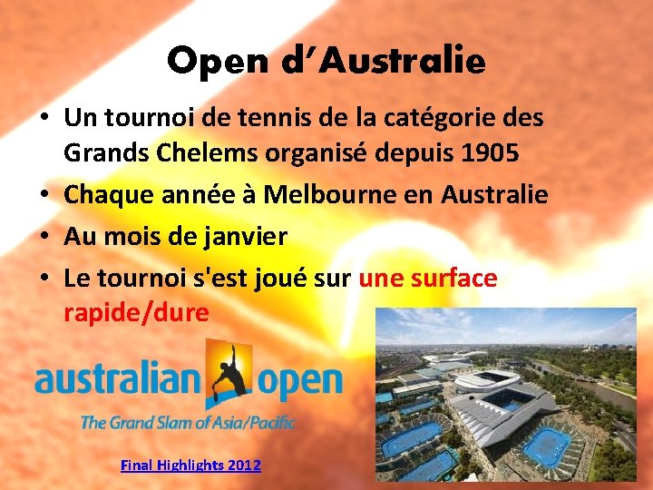 Open d’Australie • Un tournoi de tennis de la catégorie des Grands Chelems organisé