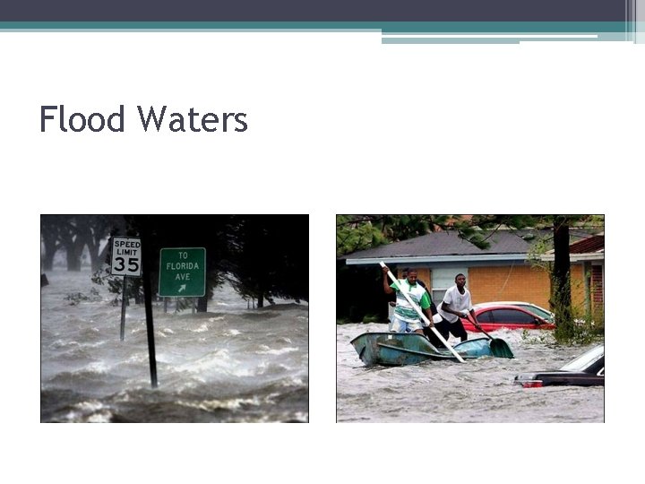 Flood Waters Flood Waters