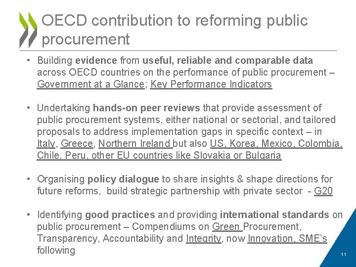 OECD contribution to reforming public procurement • Building evidence from useful, reliable and comparable