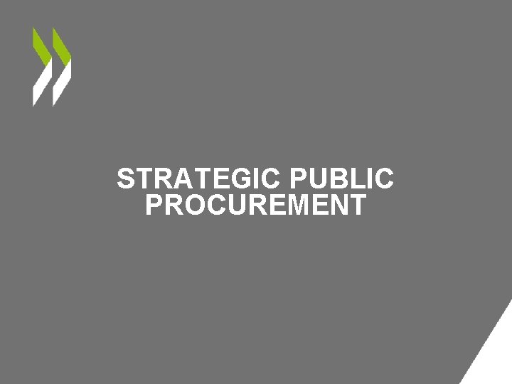 STRATEGIC PUBLIC PROCUREMENT 