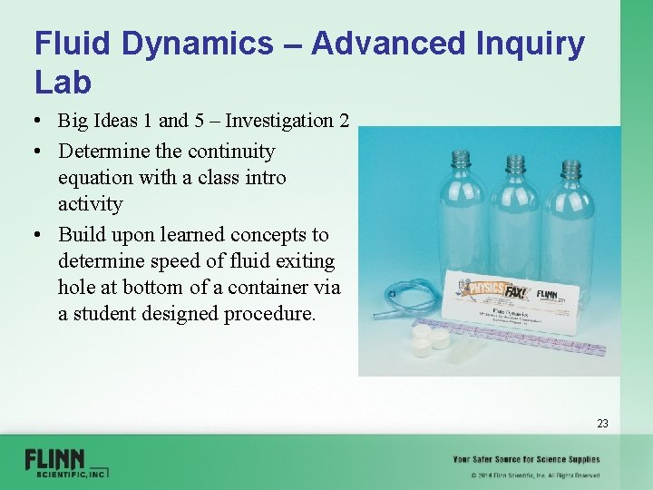 Fluid Dynamics – Advanced Inquiry Lab • Big Ideas 1 and 5 – Investigation