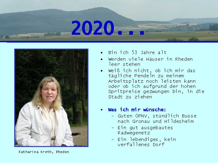 2020. . . • • Katharina Kreth, Rheden Bin ich 53 Jahre alt Werden