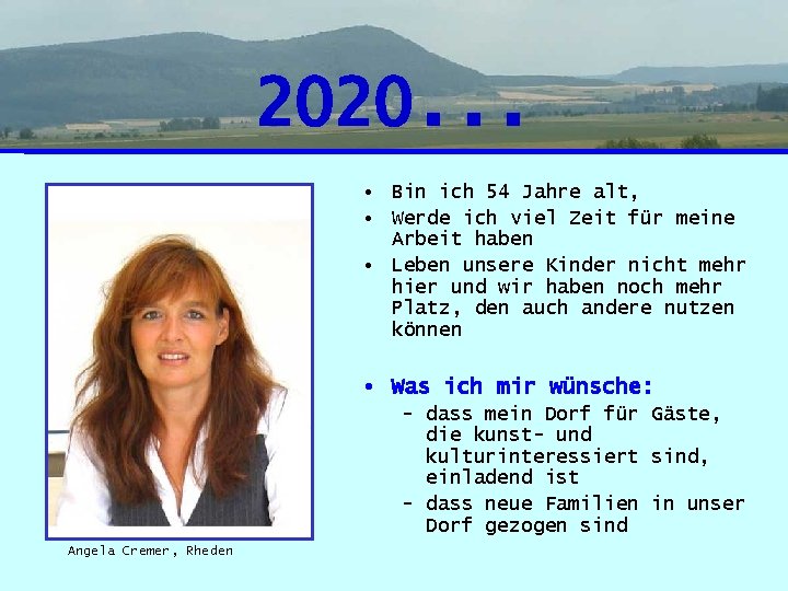 2020. . . • Bin ich 54 Jahre alt, • Werde ich viel Zeit