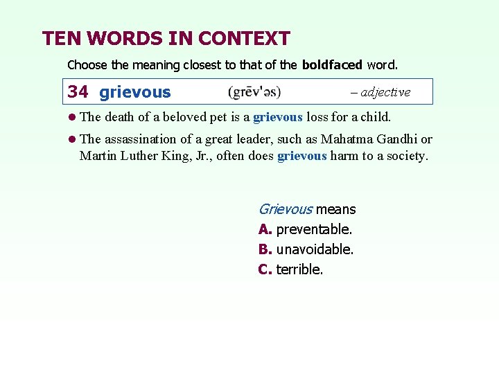 TEN WORDS IN CONTEXT Choose the meaning closest to that of the boldfaced word.