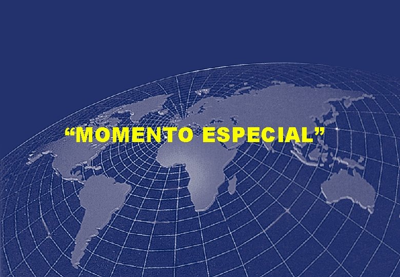 “MOMENTO ESPECIAL” 