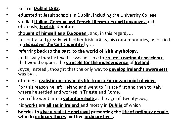  • • • • Born in Dublin 1882; educated at Jesuit schools in