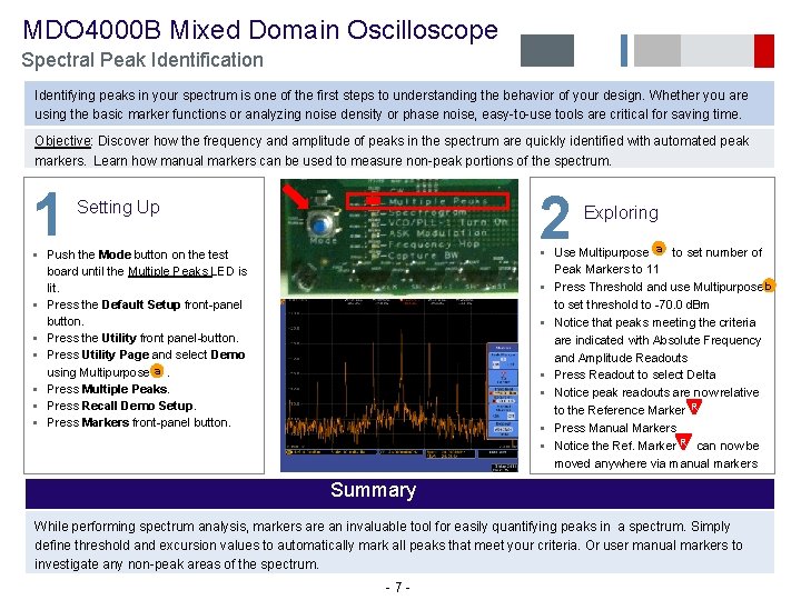  MDO 4000 B Mixed Domain Oscilloscope Spectral Peak Identification Identifying peaks in your