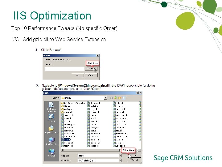 IIS Optimization Top 10 Performance Tweaks (No specific Order) #3. Add gzip. dll to