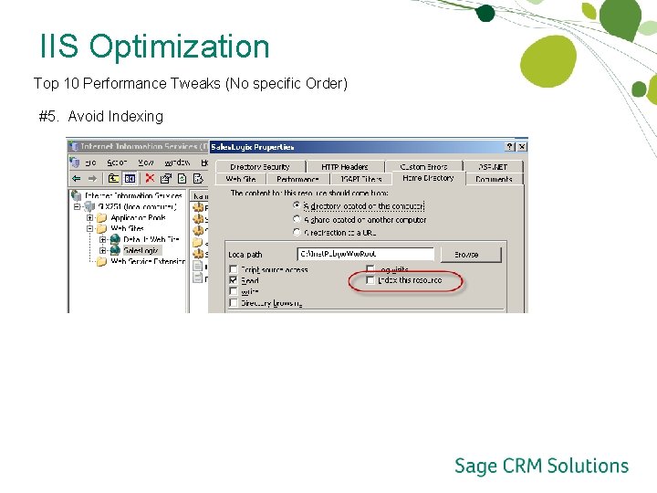 IIS Optimization Top 10 Performance Tweaks (No specific Order) #5. Avoid Indexing 