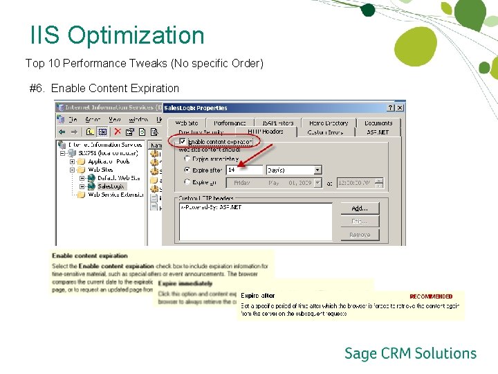 IIS Optimization Top 10 Performance Tweaks (No specific Order) #6. Enable Content Expiration 