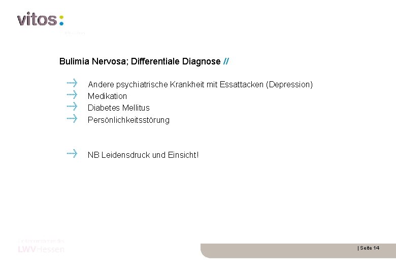 Bulimia Nervosa; Differentiale Diagnose // Andere psychiatrische Krankheit mit Essattacken (Depression) Medikation Diabetes Mellitus