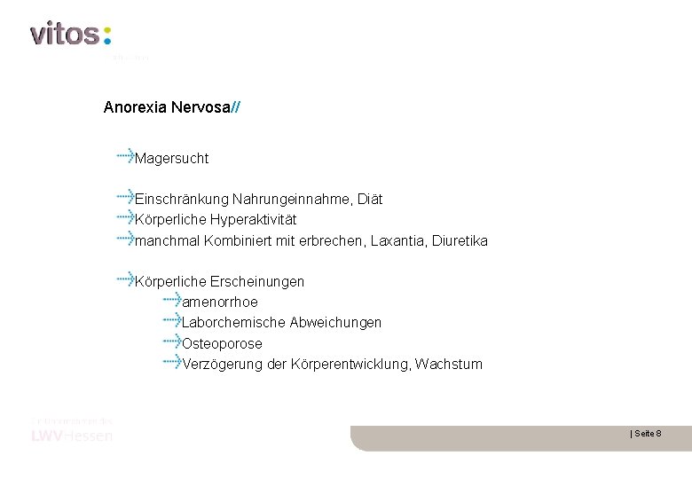 Anorexia Nervosa// Magersucht Einschränkung Nahrungeinnahme, Diät Körperliche Hyperaktivität manchmal Kombiniert mit erbrechen, Laxantia, Diuretika