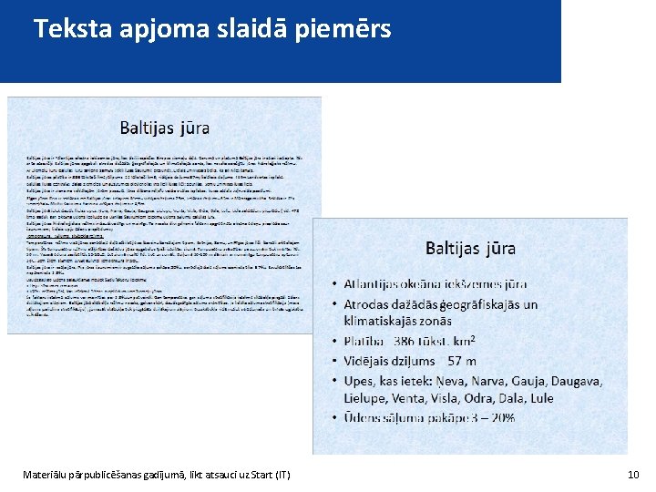 Teksta apjoma slaidā piemērs Materiālu pārpublicēšanas gadījumā, likt atsauci uz Start (IT) 10 