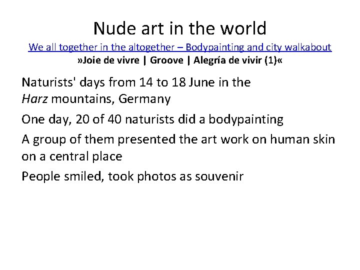 Nude art in the world We all together in the altogether – Bodypainting and
