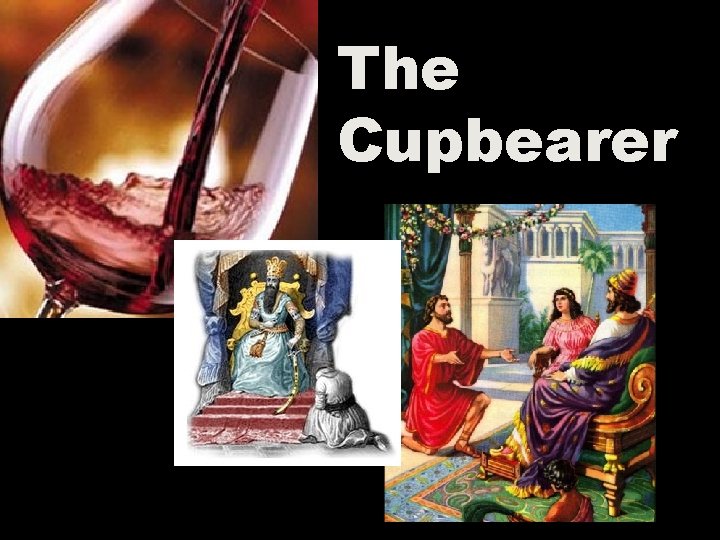 The Cupbearer 