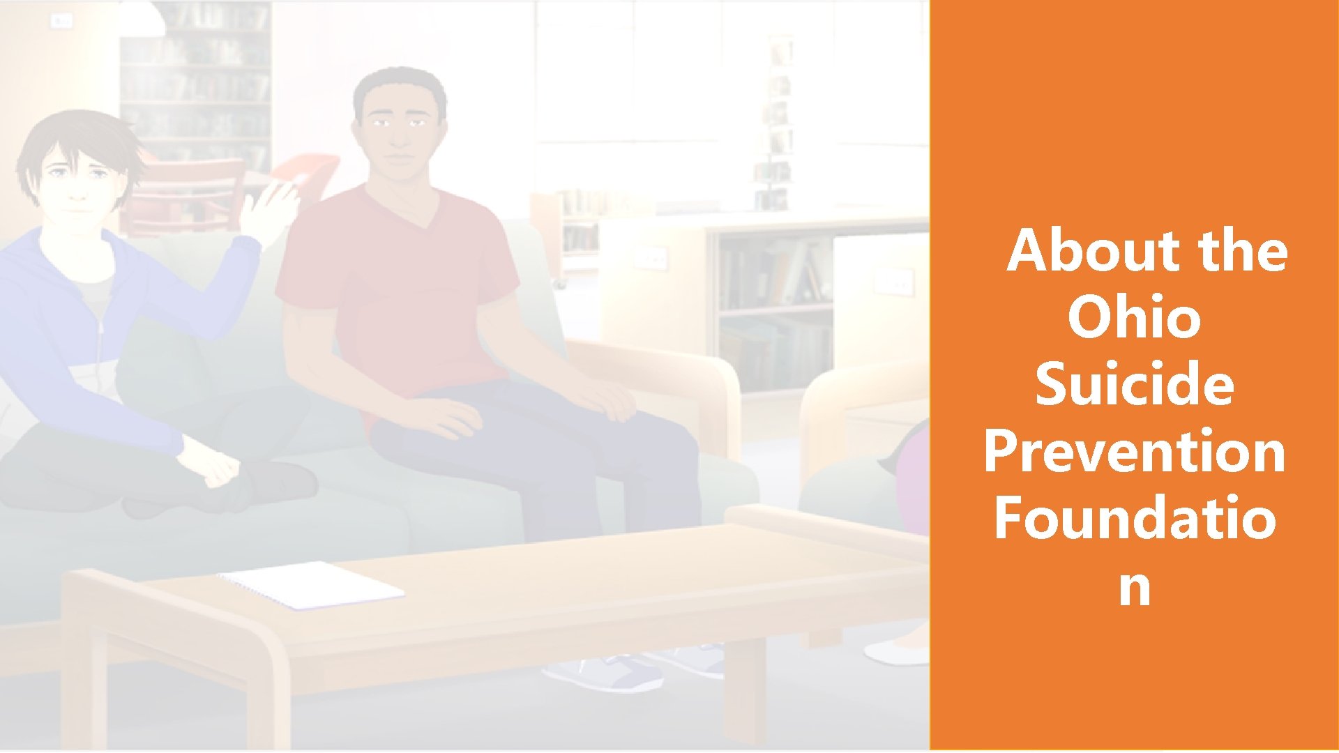 About the Ohio Suicide Prevention Foundatio n. 
