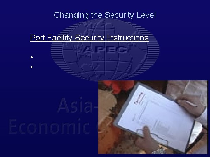 Changing the Security Level Port Facility Security Instructions • • 