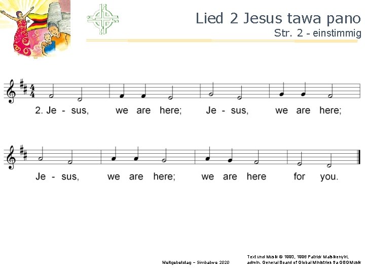 Lied 2 Jesus tawa pano Str. 2 - einstimmig Weltgebetstag – Simbabwe 2020 Text