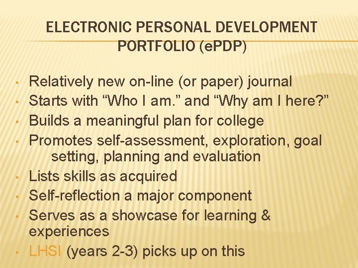 ELECTRONIC PERSONAL DEVELOPMENT PORTFOLIO (e. PDP) • • Relatively new on-line (or paper) journal