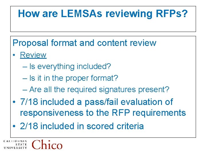 How are LEMSAs reviewing RFPs? Proposal format and content review • Review – Is