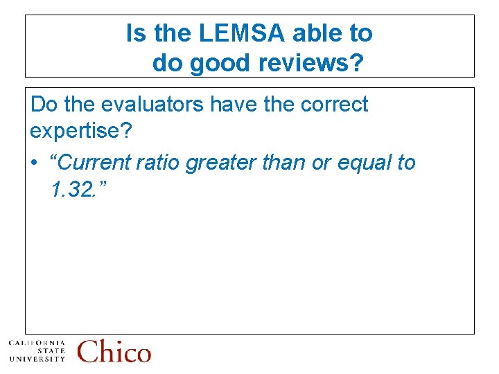 Is the LEMSA able to do good reviews? Do the evaluators have the correct