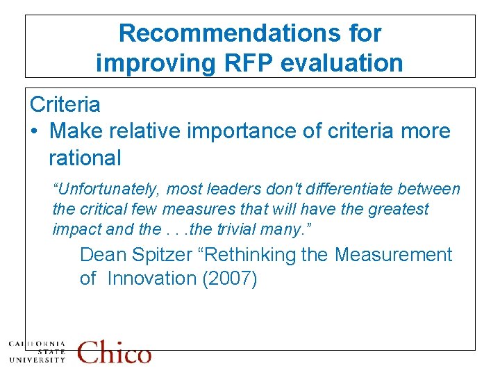 Recommendations for improving RFP evaluation Criteria • Make relative importance of criteria more rational