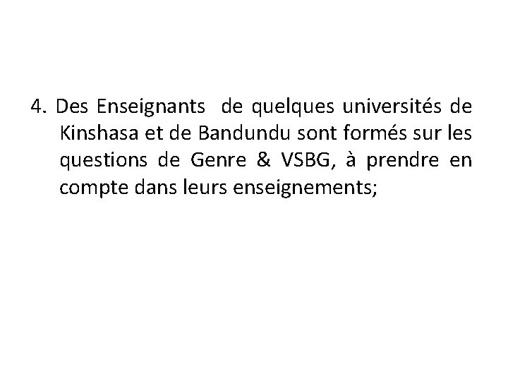 4. Des Enseignants de quelques universités de Kinshasa et de Bandundu sont formés sur