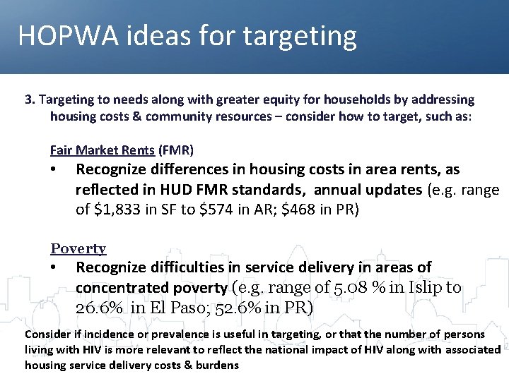 HOPWA ideas for targeting 3. Targeting to needs along with greater equity for households