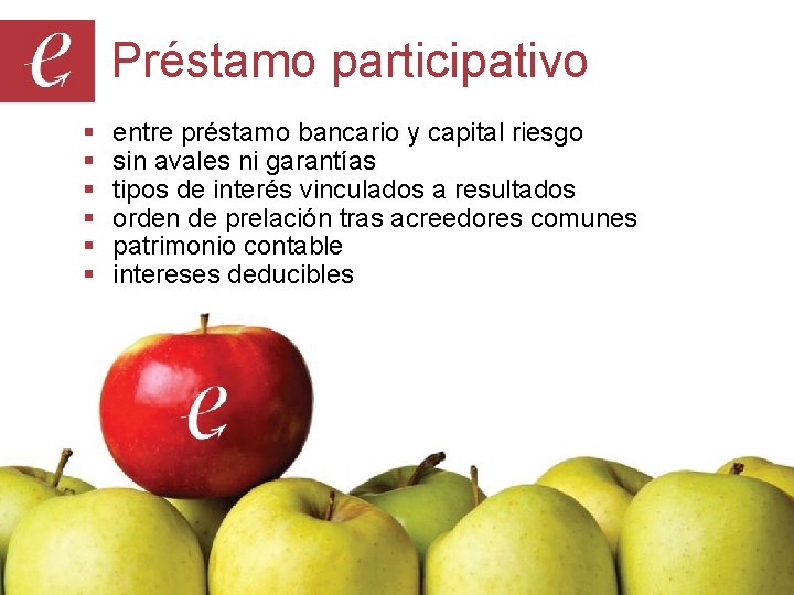 Préstamo participativo § § § entre préstamo bancario y capital riesgo sin avales ni