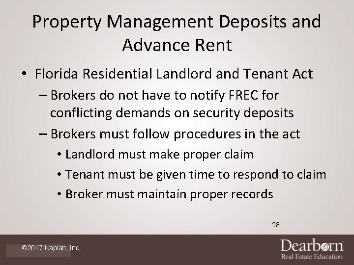 Property Management Deposits and Advance Rent • Florida Residential Landlord and Tenant Act –