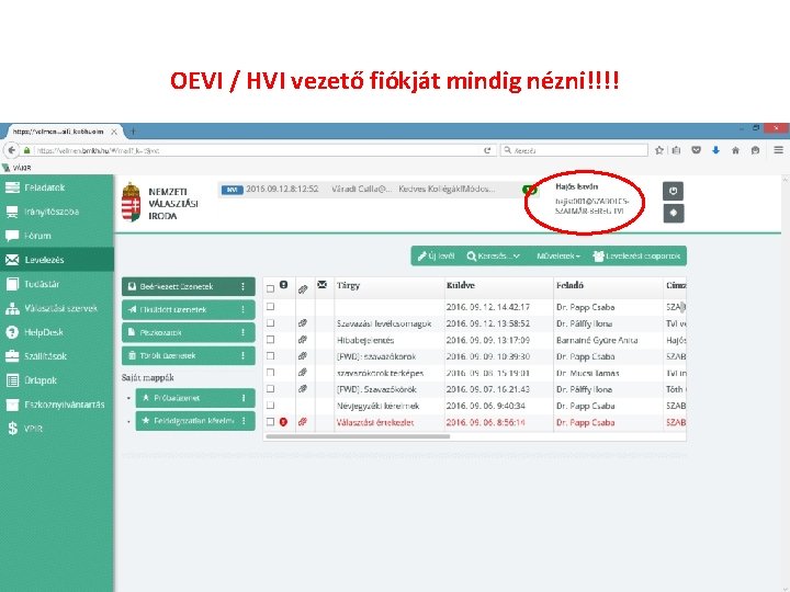 OEVI / HVI vezető fiókját mindig nézni!!!! 