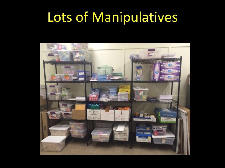 Lots of Manipulatives 