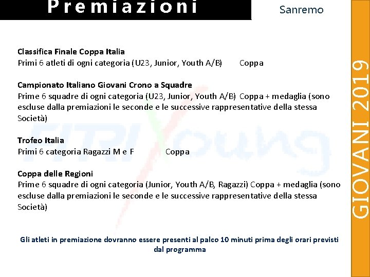 Premiazioni Coppa Campionato Italiano Giovani Crono a Squadre Prime 6 squadre di ogni categoria