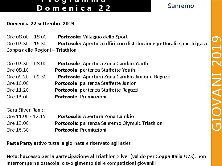 Programma Domenica 22 Sanremo Ore 08. 00 – 18. 00 Portosole: Villaggio dello Sport