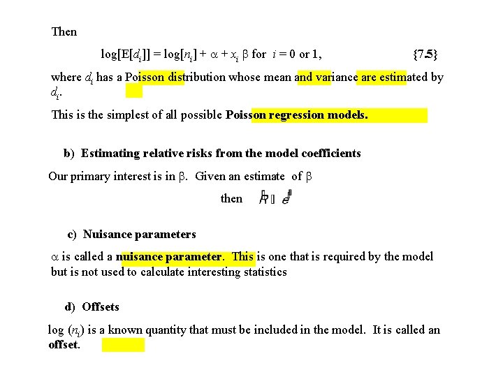 Then log[E[di]] = log[ni] + + xi for i = 0 or 1, {7.