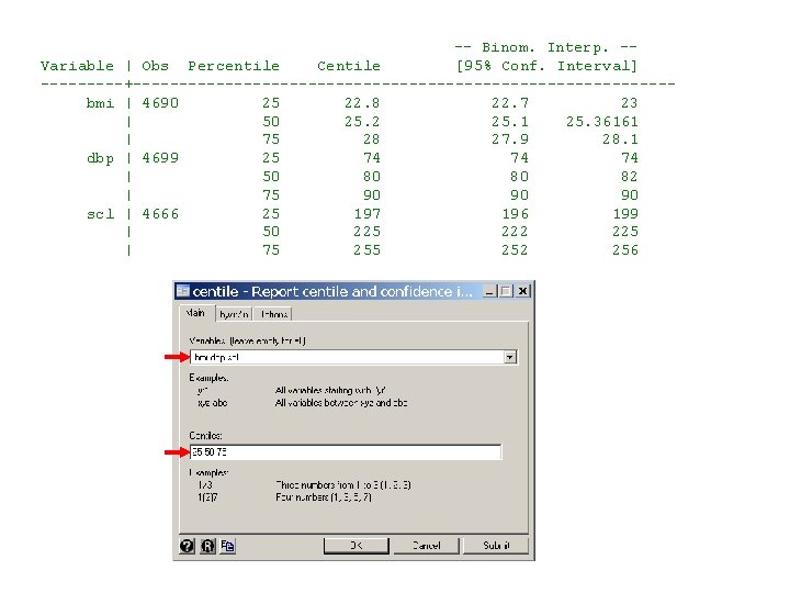  -- Binom. Interp. -Variable | Obs Percentile Centile [95% Conf. Interval] -----+----------------------------- bmi